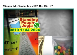 Minuman Pake Standing Pouch 0819–1144–2624[wa]