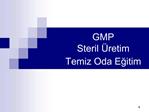 GMP Steril retim Temiz Oda Egitim