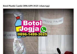 Botol Plastik Cantik 0896.1499.3025[wa]