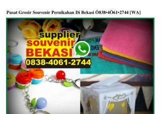 Pusat Grosir Souvenir Pernikahan Di Bekasi O838•4O61•2744[wa]