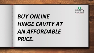 Buy online hinge cavity at an affordable price.