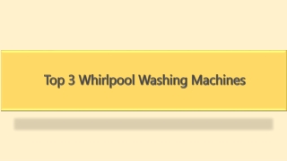 Top 3 Whirlpool Washing Machines