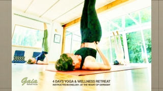 Yoga Wellness Retreat Europe at Gaia Retreat House-Register Soon