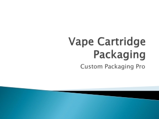 Vape Cartridge Packaging