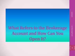 What Refers to the Brokerage Account and How Can You Open It