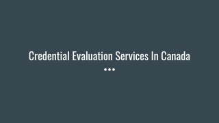 Credential Evaluation Services In Canada