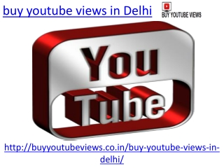 Buy youtube views in Delhi for best video views