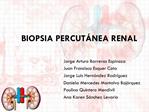 BIOPSIA PERCUT NEA RENAL