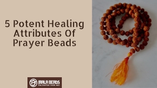 Prayer Beads:Find Out Some Great Healing Attributes.