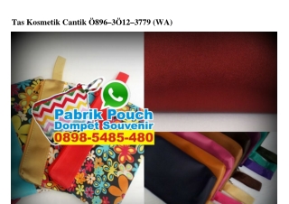 Tas Kosmetik Cantik 0896 30I2 3779[wa]