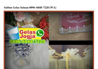 Sablon Gelas Satuan Ô896•6848•722Ô[wa]