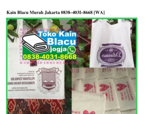 Kain Blacu Murah Jakarta 0838_4031_8668[wa]