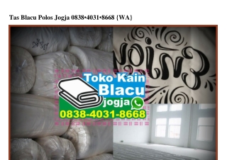 Tas Blacu Polos Jogja Ö838–4Ö31–8668[wa]