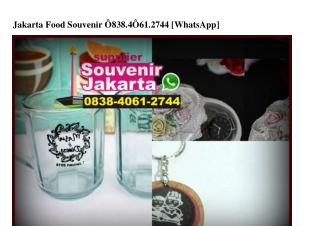 Jakarta Food Souvenir O838•4O61•2744[wa]