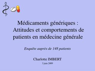 Médicaments génériques : Attitudes et comportements de patients en médecine générale