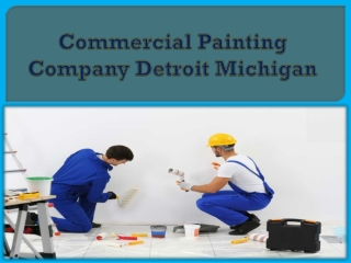 Commercial Painting Company Detroit Michigan