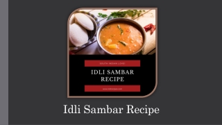 Why Idli Sambar Recipe Is Considered To Be A Very Popular South Indian recipes?