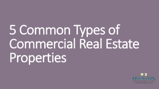 5 common types of commercial real estate  properties in San Diego, Carlsbad, San Marcos, Vista, Poway, Escondido, Oceans
