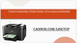 Canon.com/ijsetup | Printer Setup | www.canon.com/ijsetup