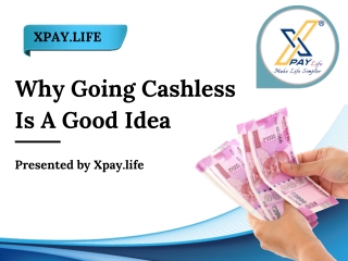 Why going cashless is a good idea