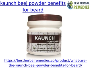 What are the benefits kaunch beej powder for beard