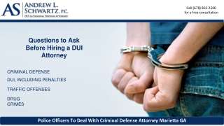 Questions to Ask Before Hiring a DUI Attorney