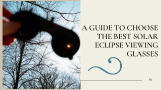 A GUIDE TO CHOOSE THE BEST SOLAR ECLIPSE VIEWING GLASSES