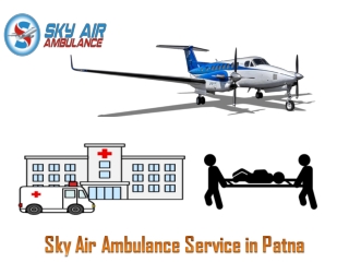World-level Medical Flight in Patna by Sky Air Ambulance
