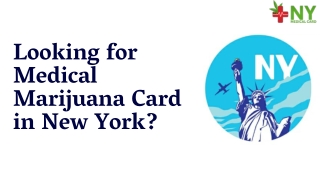 Looking for Medical Marijuana Card in New York?- NY Medical Card