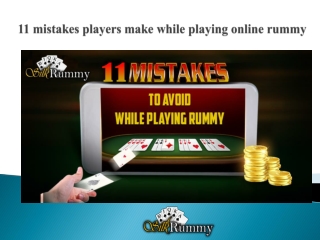 11 Mistakes Players Make While Playing Online Rummy