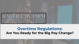 Overtime Regulations: Are You Ready for the Big Pay Change?