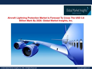 Aircraft Lightning Protection Market is expected to witness significant to 20226
