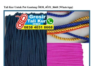 Tali Kur Untuk Pot Gantung 0838•403I•8668[wa]