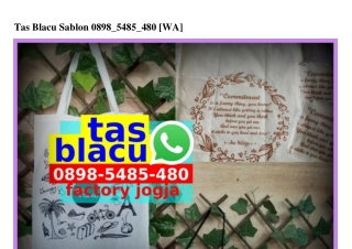 Tas Blacu Sablon Ô898•5485•48Ô[wa]