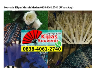 Souvenir Kipas Murah Medan 0838~406I~2740[wa]