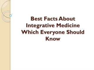 Best Facts About Integrative Medicine Which Everyone Should Know