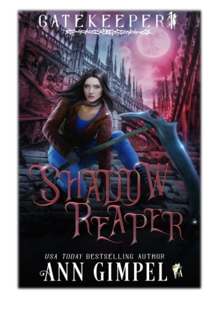 [PDF] Free Download Shadow Reaper By Ann Gimpel