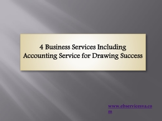 4 Business Services Including Accounting Service for Drawing Success