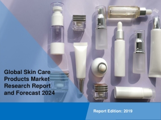 Skin Care Products Market PDF: Share, Size, Trends, Growth, Report Analysis and Forecast Till 2024