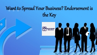 Want to Spread Your Business? Endorsement is the Key