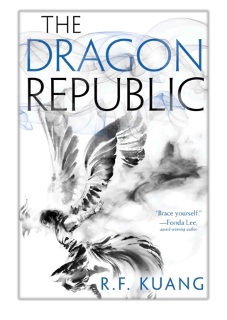 [PDF] Free Download The Dragon Republic By R. F. Kuang