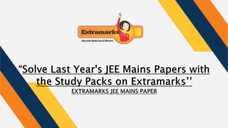 Solve Last Year's JEE Mains Papers with the Study Packs on Extramarks