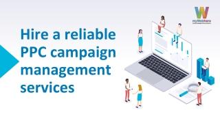 Hire a reliable PPC campaign management services