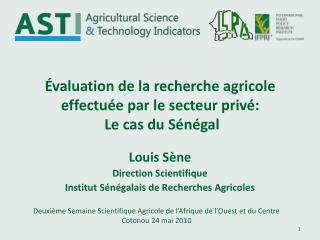 Évaluation de la recherche agricole effectuée par le secteur privé: Le cas du Sénégal