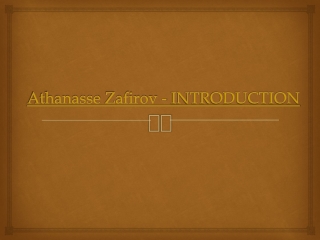 Athanasse Zafirov - INTRODUCTION