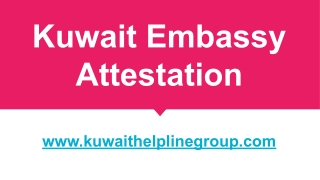 Kuwait Embassy Attestation