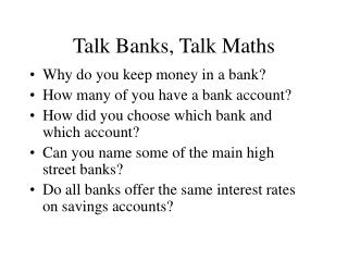 Talk Banks, Talk Maths