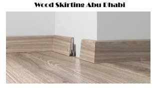 Wood Skirting Abu Dhabi