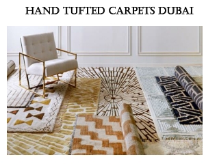 Hand Tufted Carpets Dubai
