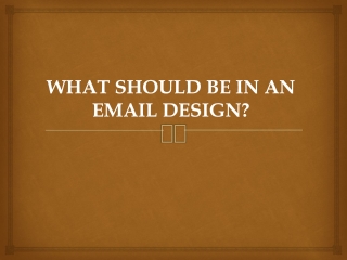WHAT SHOULD BE IN AN EMAIL DESIGN?